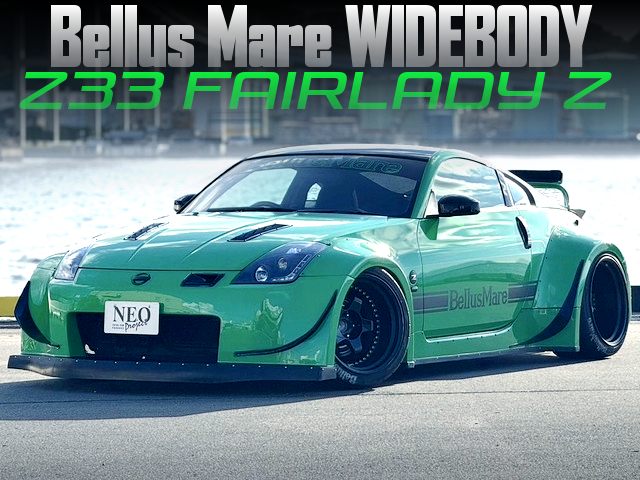 Bellus Mare Wide bodied Z33 FAIRLADY Z.