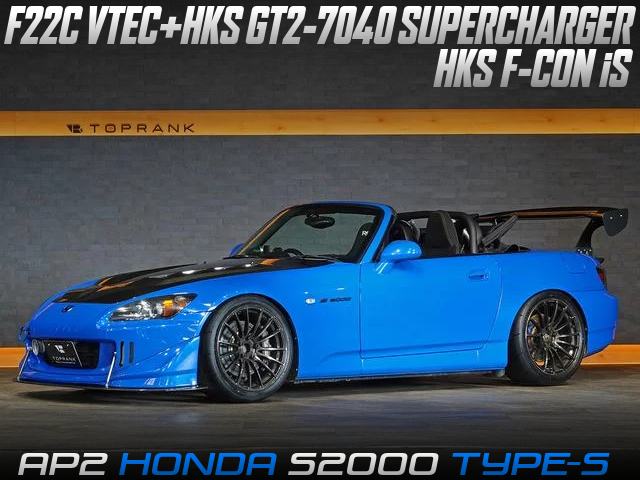 F22C VTEC With HKS GT2-7040 SUPERCHARGER and F-CON iS, in the AP2 HONDA S2000 TYPE-S.