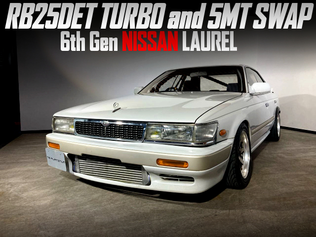 RB25DET TURBO and 5MT swapped 6th Gen NISSAN LAUREL.