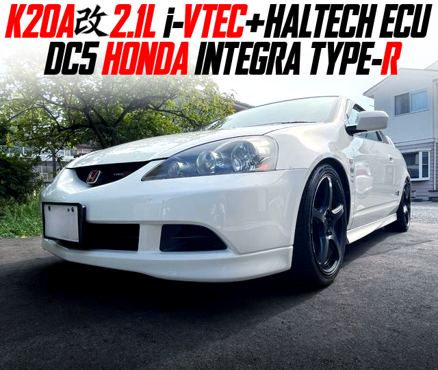 K20A 2.1L stroker and HALTECH ECU, in the DC5 INTEGRA TYPE-R.