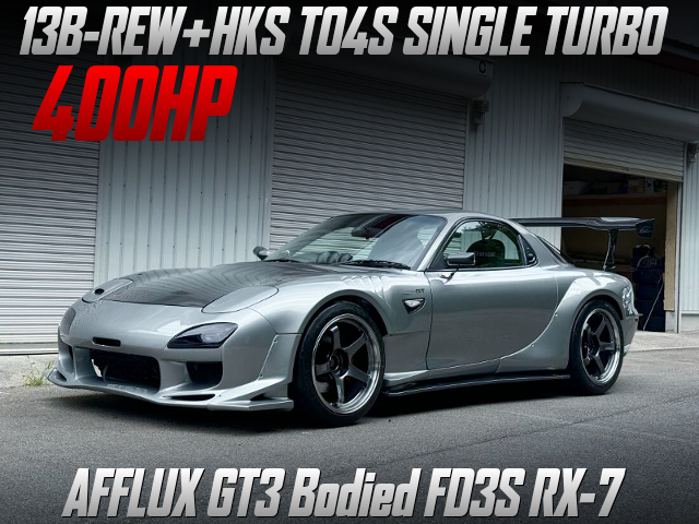 13B-REW+HKS TO4S SINGLE TURBO, AFFLUX GT3 Bodied FD3S RX-7.