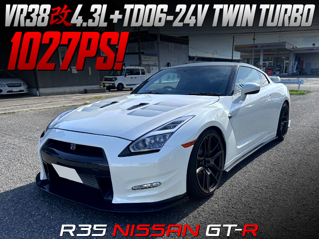 VR38 4.3L stroker and TD06-24V TWIN TURBO in the R35 NISSAN GT-R Premium EDITION