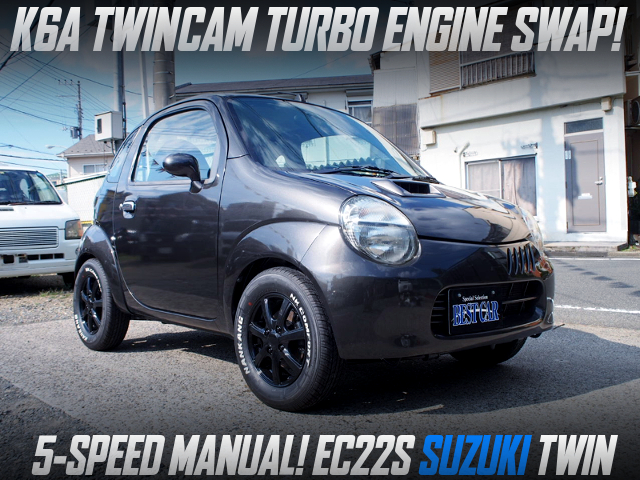 K6A Twin cam turbo swapped, and 5MT of the EC22S SUZUKI Twin.