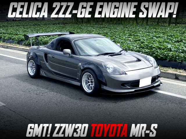 CELICA 2ZZ swapped MR-S.