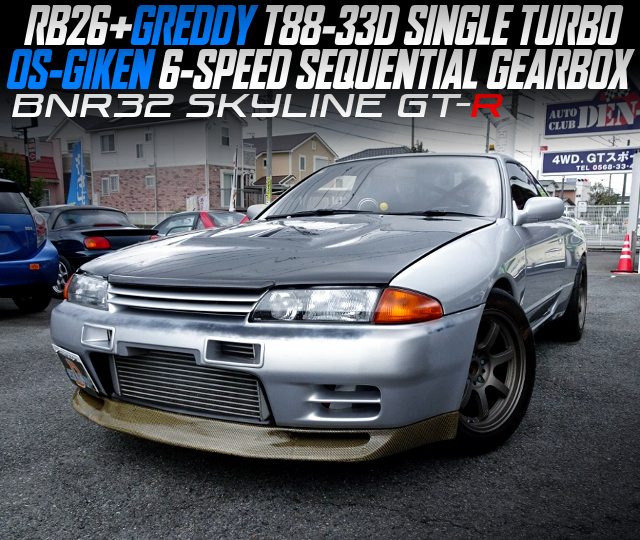 RB26 with GREDDY T88-33D SINGLE TURBO, OS GIKEN 6-SPEED SEQUENTIAL GEARBOX, in the BNR32 SKYLINE GT-R.