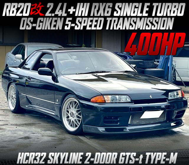 RB20 2.4L stroker with IHI RX6 single turbo in the HCR32 SKYLINE 2-DOOR GTS-t TYPE-M.