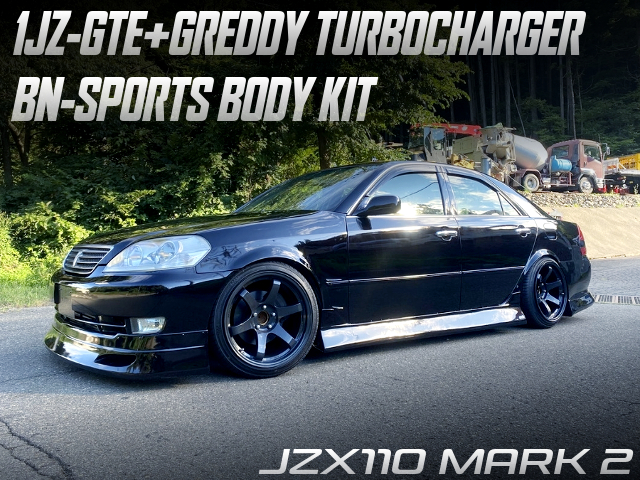 GREDDY TURBOCHARGER and BN-SPORTS BODY KIT in the JZX110 MARK 2.