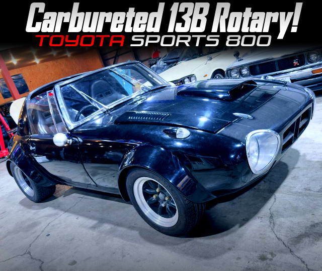 Carbureted 13b rotary swapped TOYOTA SPORTS 800.