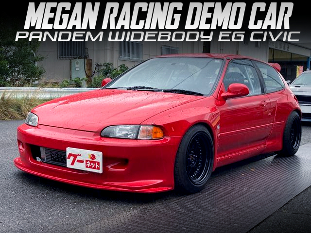 MEGAN RACING DEMO CAR of PANDEM WIDEBODY EG CIVIC.