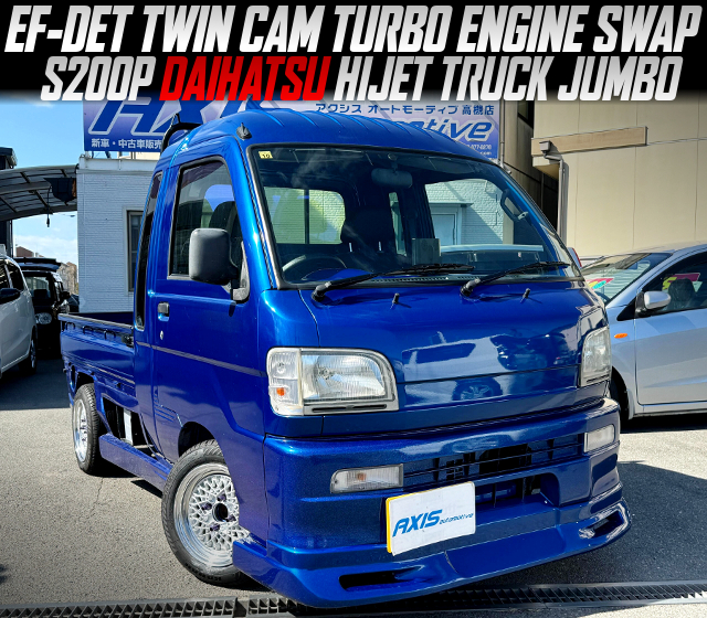 EF-DET TWIN CAM TURBO ENGINE swapped S200P DAIHATSU HIJET TRUCK JUMBO.