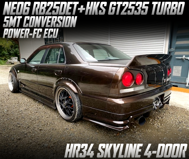 NEO6 RB25DET with HKS GT2535 TURBO, 5MT CONVERSION in the HR34 SKYLINE 4-DOOR.