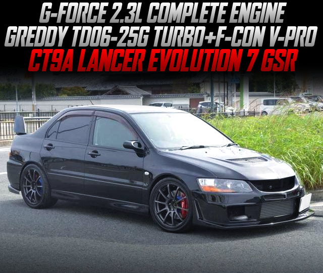 G-FORCE 2.3L COMPLETE ENGINE, GREDDY TD06-25G TURBO and F-CON V-PRO ECU, in the CT9A LANCER EVOLUTION 7 GSR.