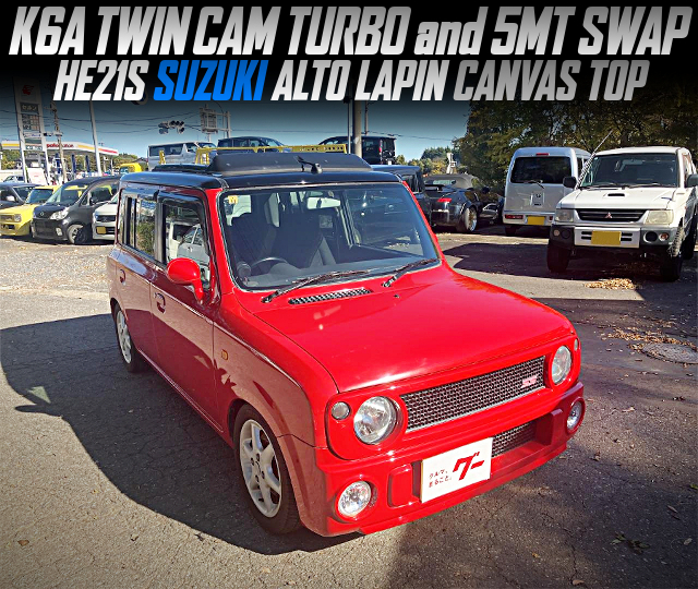 K6A TWIN CAM TURBO and 5MT swapped HE21S SUZUKI ALTO LAPIN CANVAS TOP.