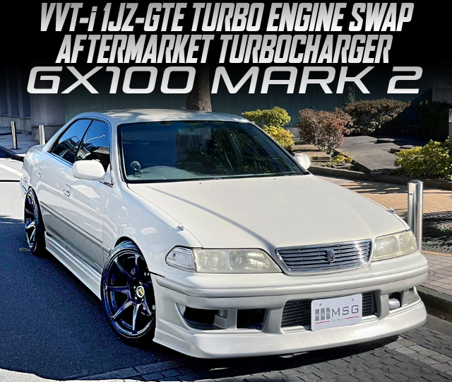 Aftermarket turbocharged 1JZ-GTE turbo engine swapped GX100 MARK 2.