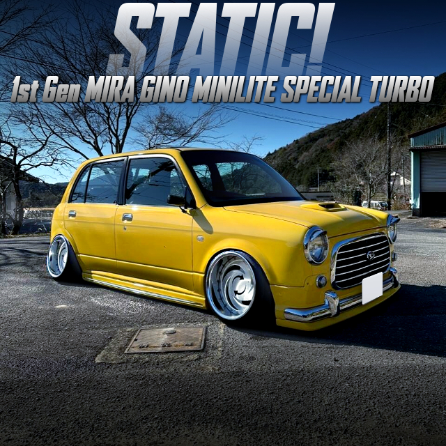 Static 1st Gen MIRA GINO MINILITE SPECIAL TURBO.