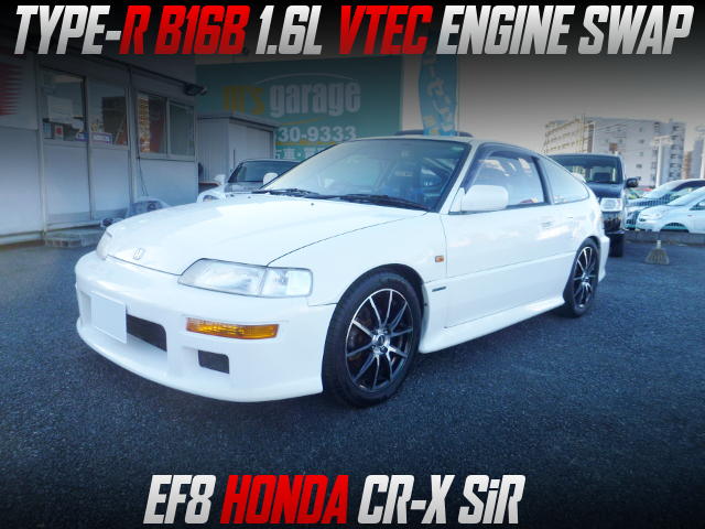 TYPE-R B16B 1.6L VTEC ENGINE swapped EF8 HONDA CR-X SiR.