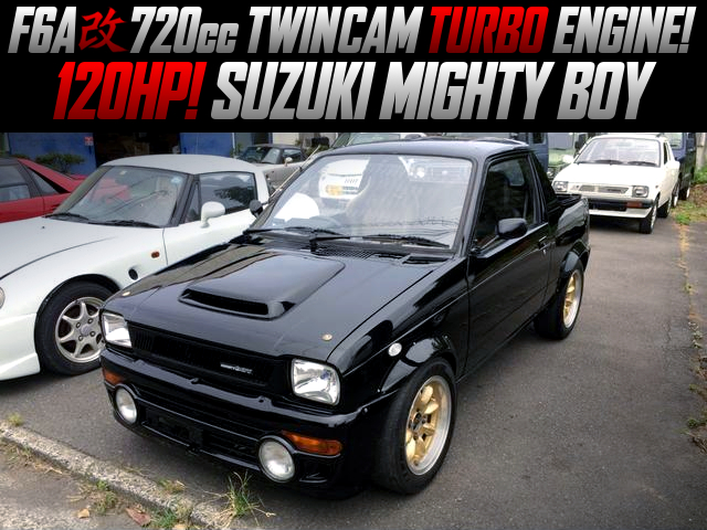 F6A 720cc stroker turbo in the 120HP SUZUKI MIGHTY BOY.