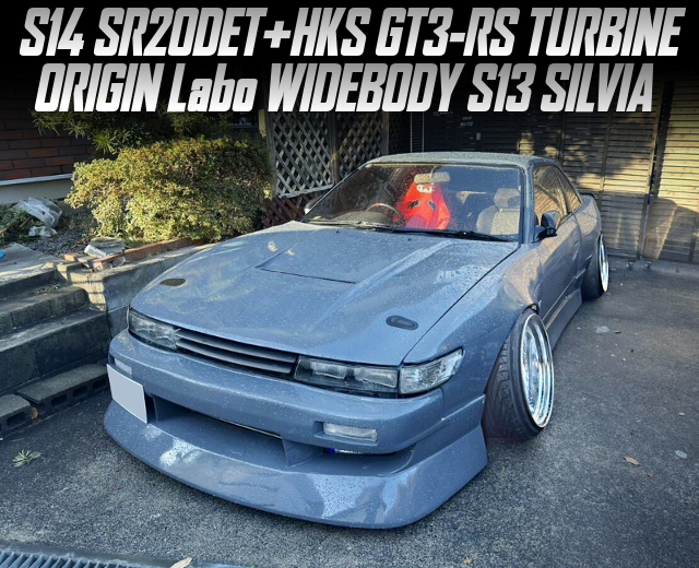 S14 SR20DET and HKS GT3-RS TURBINE, in the ORIGIN Labo WIDEBODY S13 SILVIA.