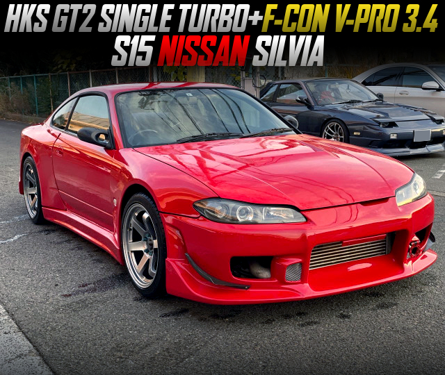 HKS GT2 SINGLE TURBO and F-CON V-PRO 3.4 in the S15 SILVIA.