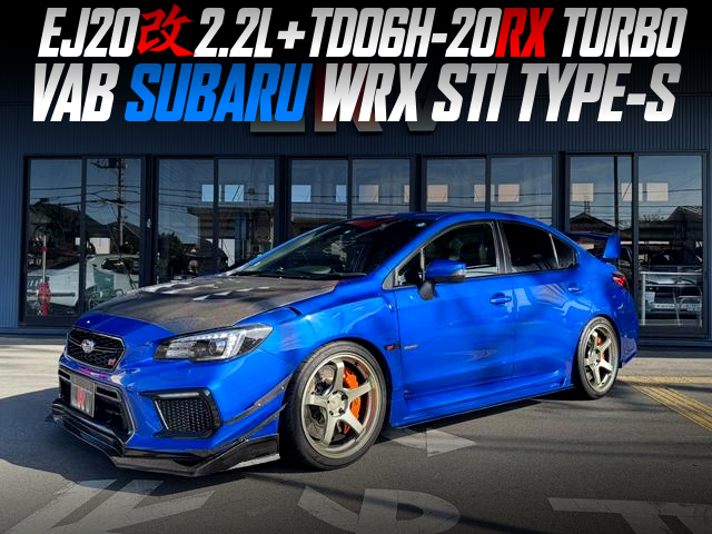 EJ20 2.2L with TD06H-20RX TURBO, in the VAB SUBARU WRX STI TYPE-S.