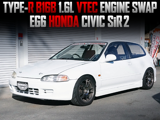 TYPE-R B16B 1.6L VTEC ENGINE swapped EG6 HONDA CIVIC SiR2.