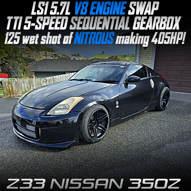 LS1 V8 swap, with 5-speed sequential gearbox, in the Z33 NISSAN 350Z.