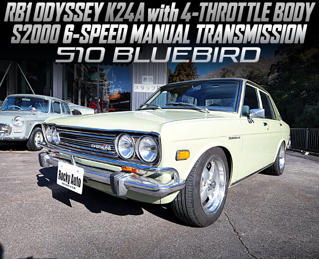 RB1 ODYSSEY K24A with 4-THROTTLE BODY, S2000 6-SPEED MANUAL TRANSMISSION, in the 510 BLUEBIRD.