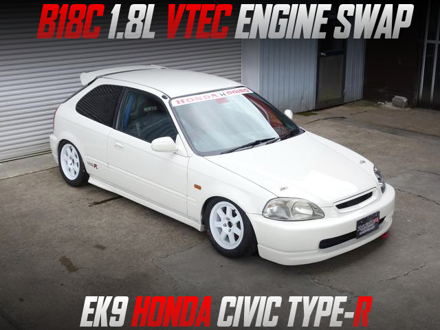 B18C VTEC ENGINE swapped EK9 HONDA CIVIC TYPE-R.