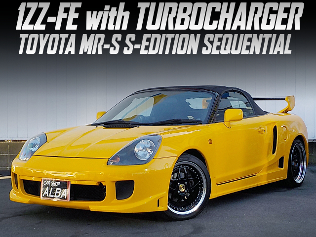 1ZZ-FE with TURBOCHARGER in the TOYOTA MR-S S-EDITION SEQUENTIAL.