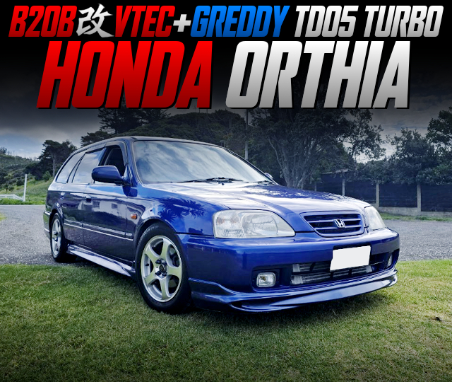 VTEC head on B20B engine with GREDDY TD05 TURBO, in the HONDA ORTHIA.