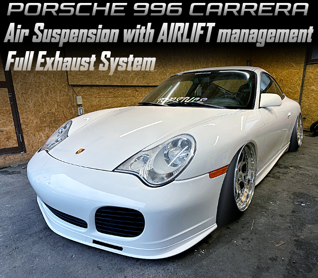 Air Suspension with AIRLIFT management, Full Exhaust System, in the TYPE-996 PORSCHE 911 CARRERA.