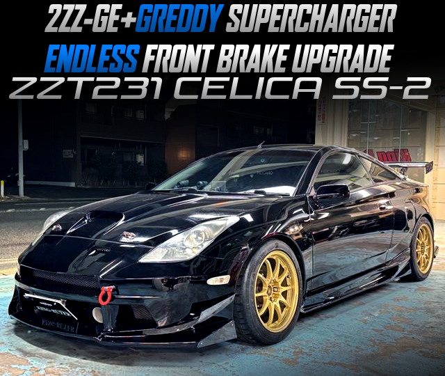 2ZZ-GE with GREDDY SUPERCHARGER, ENDLESS FRONT BRAKE UPGRADE, in the ZZT231 CELICA SS-2.