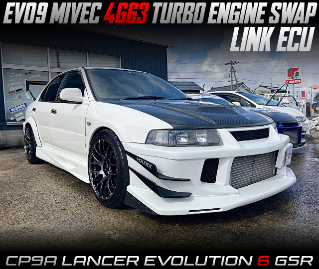 EVO9 MIVEC 4G63 TURBO ENGINE swap, LINK ECU, in the CP9A LANCER EVOLUTION 6 GSR.