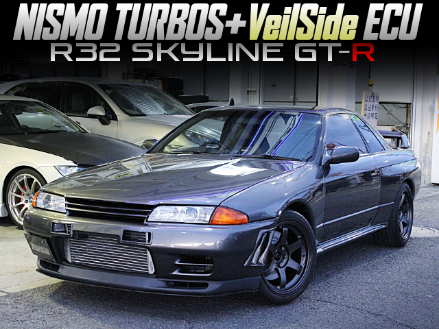 NISMO TURBOS and VeilSide ECU in the R32 SKYLINE GT-R.