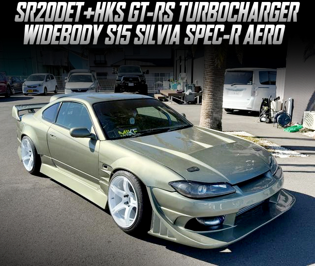 SR20DET with HKS GT-RS TURBOCHARGER, in the WIDEBODY S15 SILVIA SPEC-R AERO.