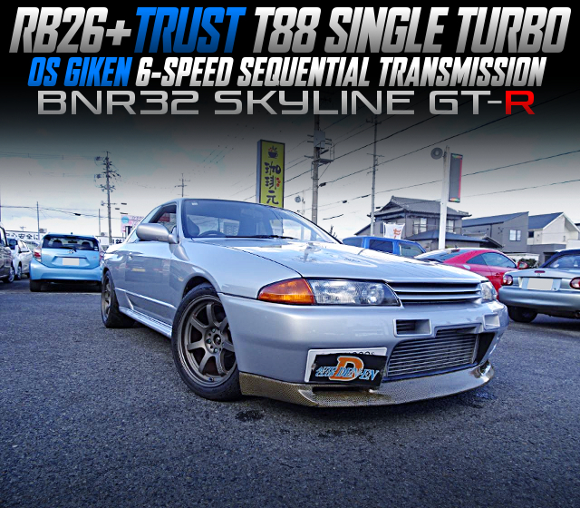 RB26 with TRUST T88 SINGLE TURBO and OS-GIKEN 6-SPEED SEQUENTIAL TRANSMISSION, in the R32 SKYLINE GT-R.