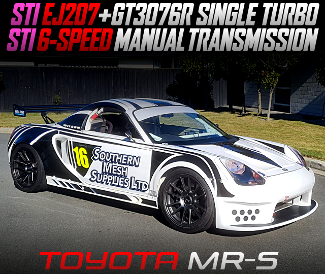 STI EJ207 with GT3076R SINGLE TURBO and STI 6-SPEED MANUAL TRANSMISSION, in the TOYOTA MR-S.