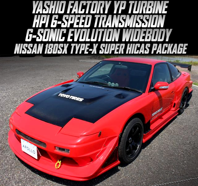 YASHIO FACTORY YP TURBINE, HPI 6-SPEED TRANSMISSION, in the G-SONIC EVOLUTION WIDEBODY NISSAN 180SX TYPE-X SUPER HICAS PACKAGE.