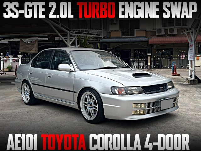 3S-GTE 2000cc turbo engine swapped AE101 COROLLA 4-DOOR SEDAN.