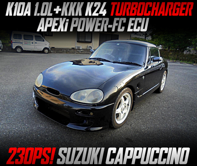K10A 1.0L with KKK TURBOCHARGER and APEXi POWER-FC ECU, in the SUZUKI CAPPUCCINO.