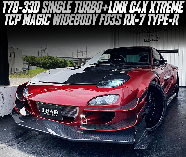 T78-33D SINGLE TURBO and LINK G4X XTREME in the TCP MAGIC WIDEBODY FD3S RX-7 TYPE-R.