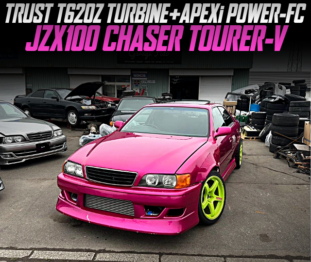 TRUST T620Z TURBINE and APEXi POWER-FC in the JZX100 CHASER TOURER-V.