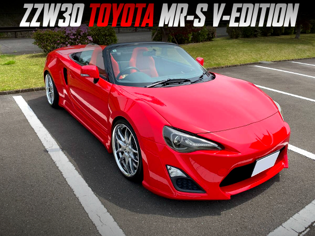 ZN6 TOYOTA 86 Style ZZW30 MR-S V-EDITION.