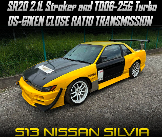 SR20 2.1L Stroker and TD06-25G Turbo, OS-GIKEN CLOSE RATIO TRANSMISSION, in the S13 NISSAN SILVIA.