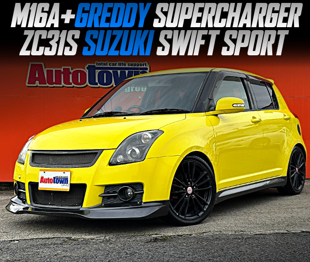 M16A with GREDDY SUPERCHARGER, in the ZC31S SUZUKI SWIFT SPORT.