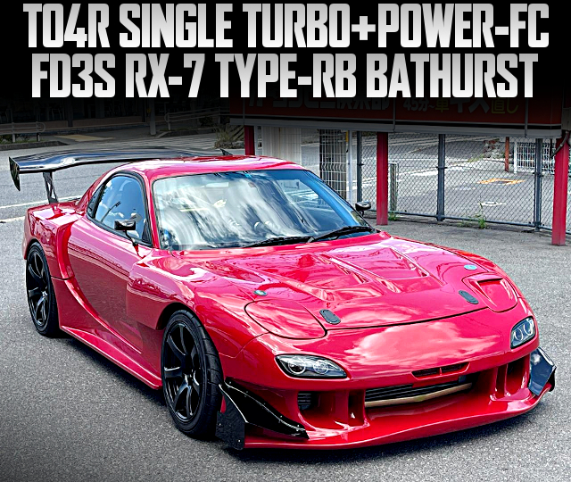 TO4R SINGLE TURBO and POWER-FC, in the WIDEBODY FD3S RX-7 TYPE-RB BATHURST.