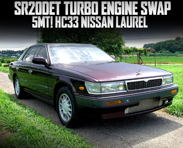 SR20DET TURBO ENGINE swapped HC33 NISSAN LAUREL of 5MT.