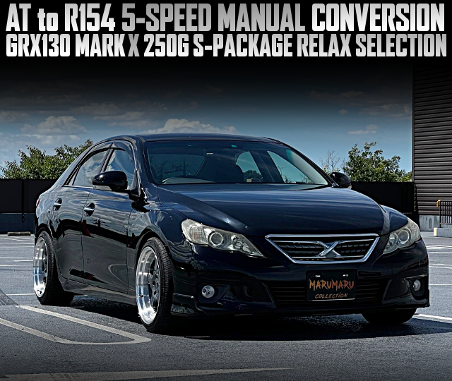 GRX130 MARK X 250G S-PACKAGE RELAX SELECTION With AT to R154 5-SPEED MANUAL CONVERSION.