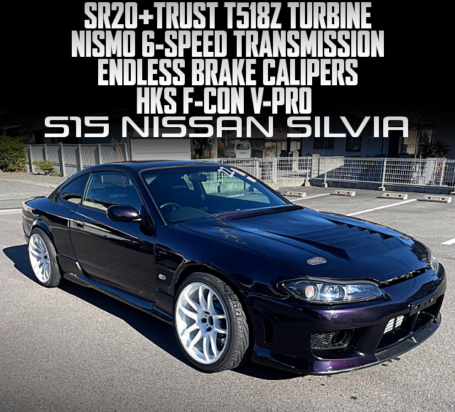 SR20 with TRUST T518Z TURBINE in the S15 NISSAN SILVIA.