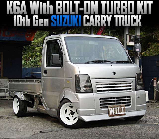 K6A With BOLT-ON TURBO KIT, in the 10th Gen SUZUKI CARRY TRUCK.